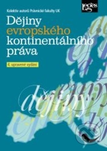 Dějiny evropského kontinentálního práva, 4. upravené vydání