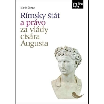 Rímsky štát a právo za vlády cisára Augusta