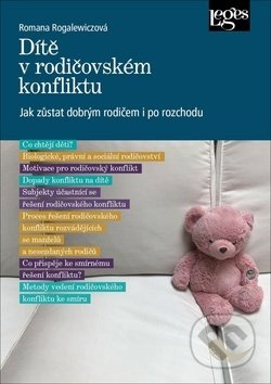 Dítě v rodičovském konfliktu - Jak zůstat dobrým rodičem i po rozchodu