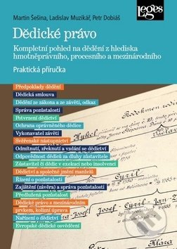 Dědické právo (Kompletní pohled na dědění z hlediska hmotněprávního, procesního a mezinárodního) - kniha z kategorie Občanské právo