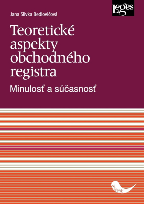 Teoretické aspekty obchodného registra - Minulosť a súčasnosť