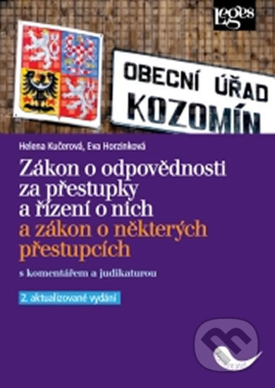 Zákon o odpovědnosti za přestupky a řízení o nich a zákon o některých přestupcích s komentářem a jud