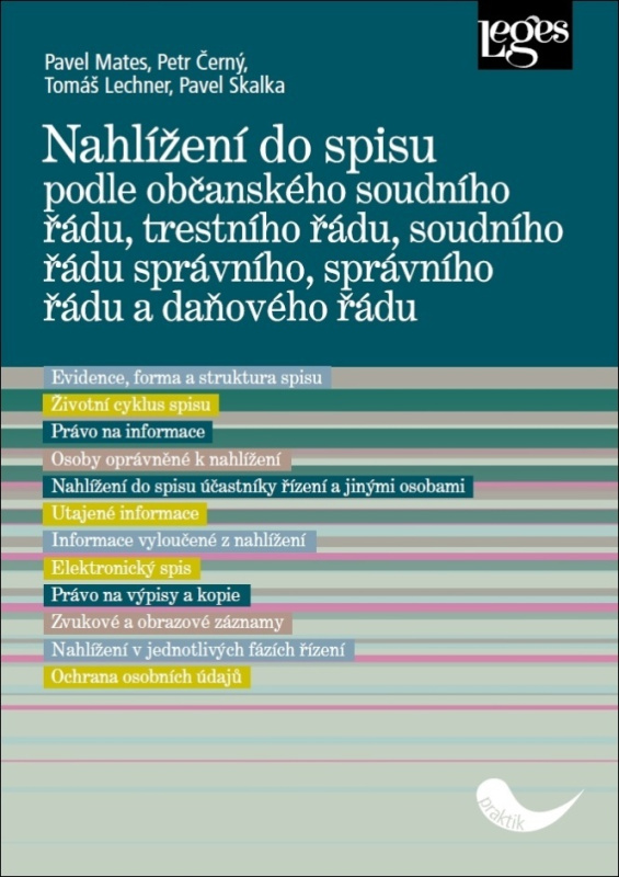 Nahlížení do spisu (podle občanského soudního řádu, trestního řádu, soudního řádu správního, správního řádu a daňového řádu) - kniha z kategorie…