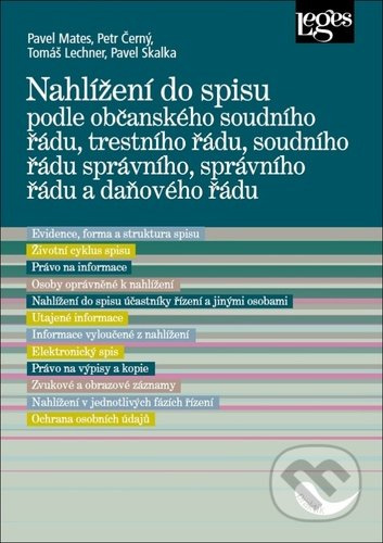 Nahlížení do spisu (podle občanského soudního řádu, trestního řádu, soudního řádu správního, správního řádu a daňového řádu) - kniha z kategorie…