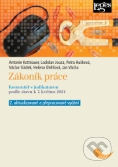 Zákoník práce - Komentář s judikaturou podle stavu k 7. květnu 2021