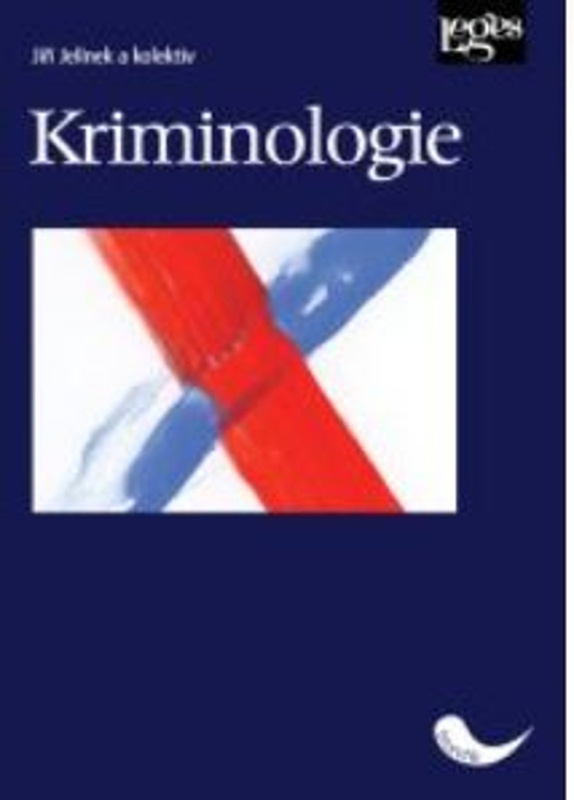 Kriminologie - Jiří Jelínek - kniha z kategorie Kriminologie a kriminalistika