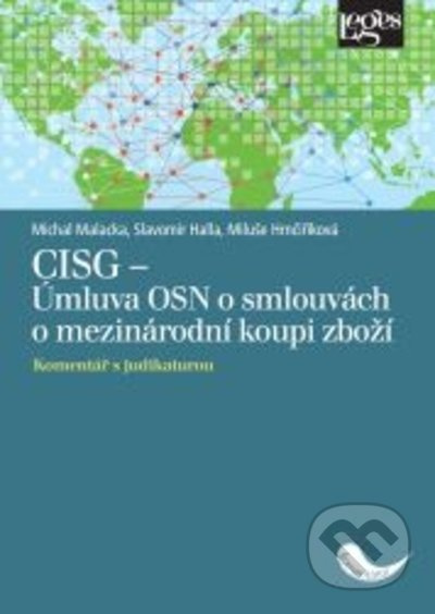 CISG - Úmluva OSN o smlouvách o mezinárodní koupi zboží - Komentář s judikaturou