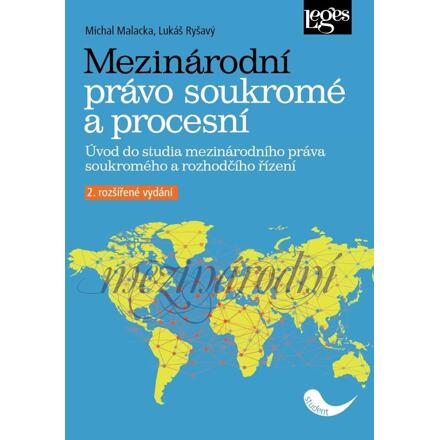 Mezinárodní právo soukromé a procesní - Úvod do studia mezinárodního práva soukromého a rozhodčího ř