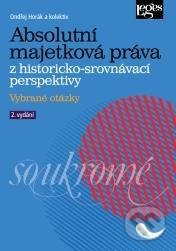 Absolutní majetková práva z historicko-srovnávací perspektivy - Vybrané otázky