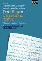 Praktikum z trestního práva - Klauzurní práce s řešením