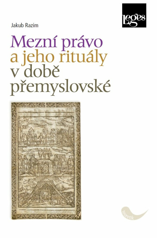 Mezní právo a jeho rituály v době přemyslovské