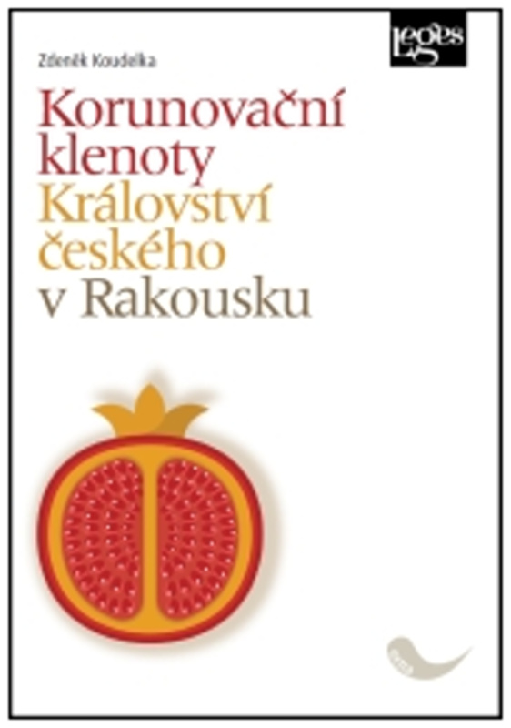 Korunovační klenoty Království českého v Rakousku - Zdeněk Koudelka - kniha z kategorie Historie