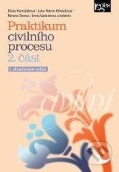 Praktikum civilního procesu 2. část Nakladatelství Leges, s.r.o.