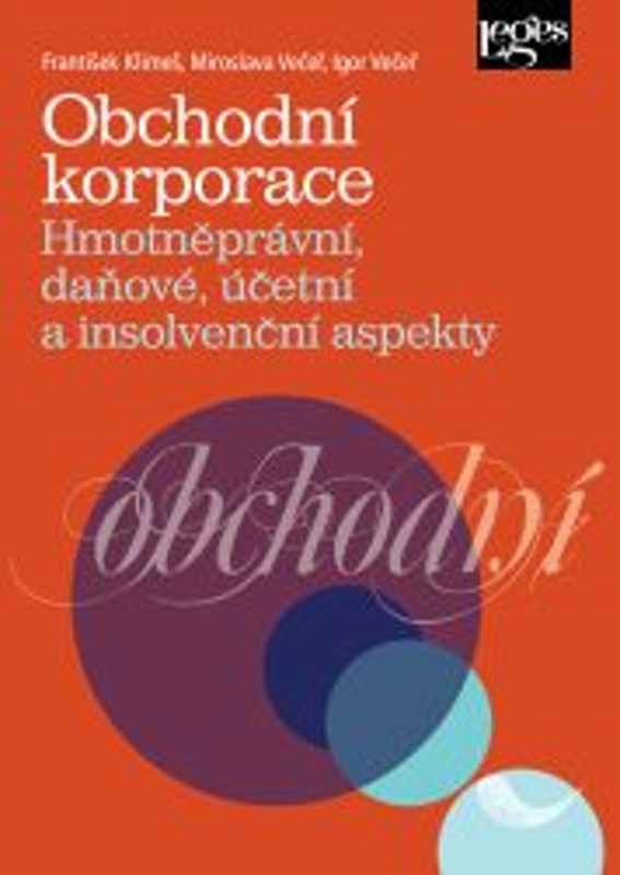 Obchodní korporace - Hmotněprávní, daňové, účetní a insolvenční aspekty