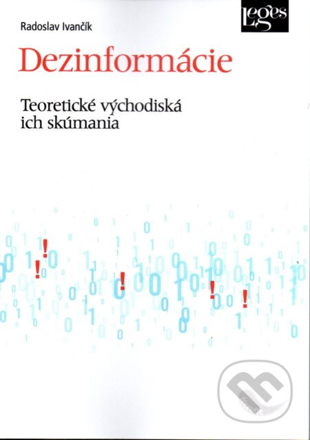 Dezinformácie - Teoretické východiská ich skúmania