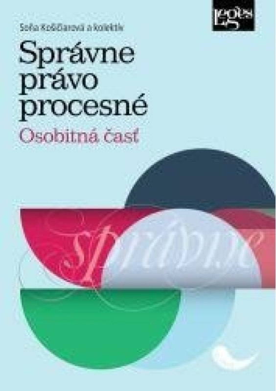 Správne právo procesné - Osobitná časť (slovensky) Nakladatelství Leges, s.r.o.