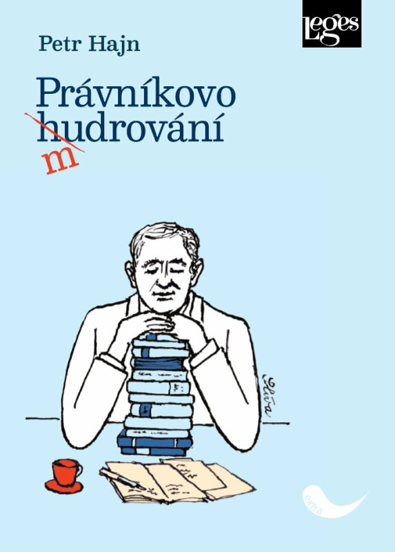 Právníkovo mudrování Nakladatelství Leges, s.r.o.