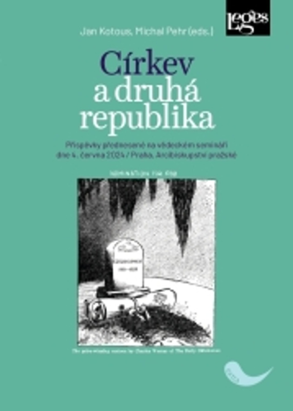 Církev a druhá republika - Příspěvky přednesené na vědeckém semináři dne 4. června 2024 / Praha, Arc