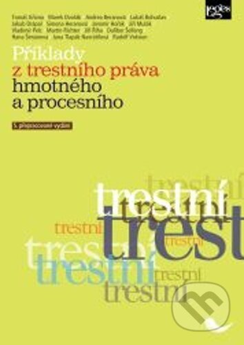 Příklady z trestního práva hmotného a procesního
