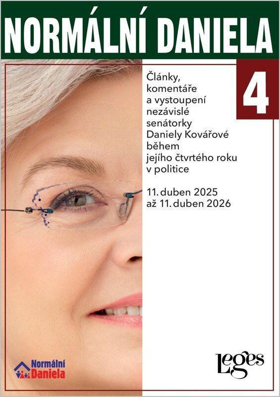 Normální Daniela 4 - Články, komentáře a vystoupení nezávislé senátorky Daniely Kovářové během jejíh