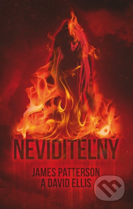 Neviditeľný - James Patterson, David Ellis - kniha z kategorie Detektivky, thrillery a horory