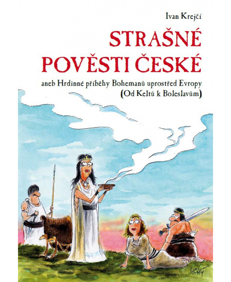 Strašné pověsti české - Ivan Krejčí