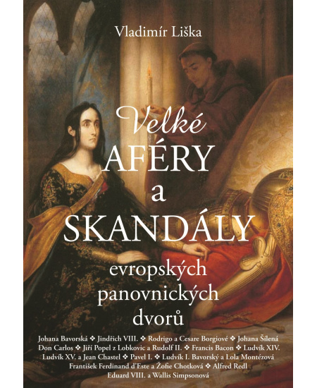 Velké aféry a skandály evropských panovnických dvorů XYZ