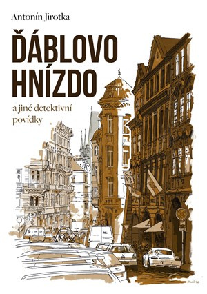 Ďáblovo hnízdo a jiné detektivní povídky - Zdeněk Jirotka