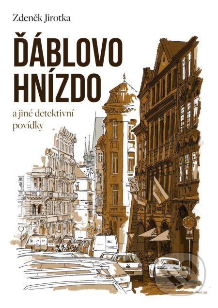 Ďáblovo hnízdo a jiné detektivní povídky - Zdeněk Jirotka