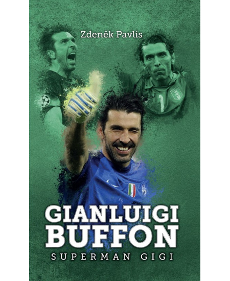 Gianluigi Buffon: superman Gigi - Zdeněk Pavlis