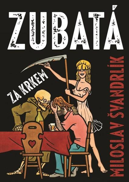 Zubatá za krkem - Miloslav Švandrlík
