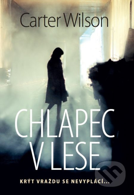 Chlapec v lese - Carter Wilson