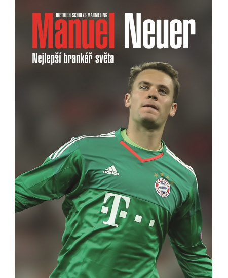 Manuel Neuer - Dietrich Schulze-Marmeling