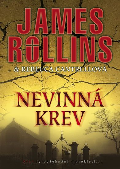 Nevinná krev - Rebecca Cantrellová, James Rollins