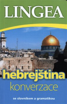 Hebrejština - konverzace se slovníkem a gramatikou - kol.
