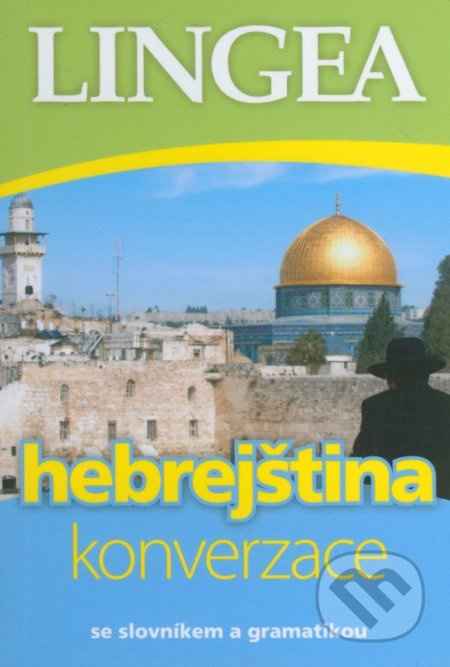Hebrejština - konverzace se slovníkem a gramatikou - kol.