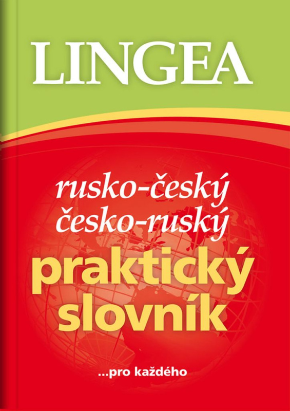 Rusko-český, česko-ruský praktický slovník - kolektiv autorů
