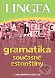 Gramatika současné estonštiny - kolektiv autorů