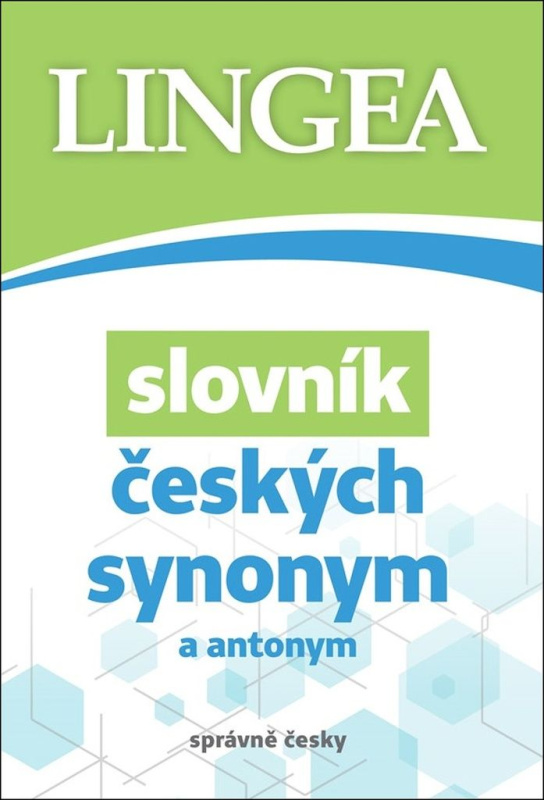 Slovník českých synonym a antonym - kolektiv autorů