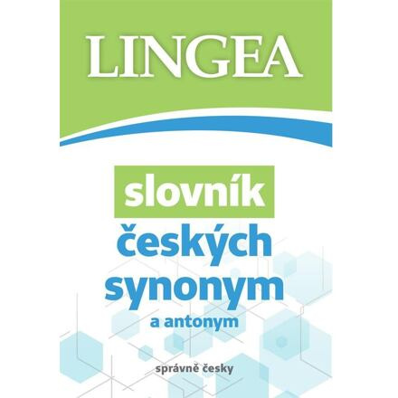 Slovník českých synonym a antonym - kolektiv autorů