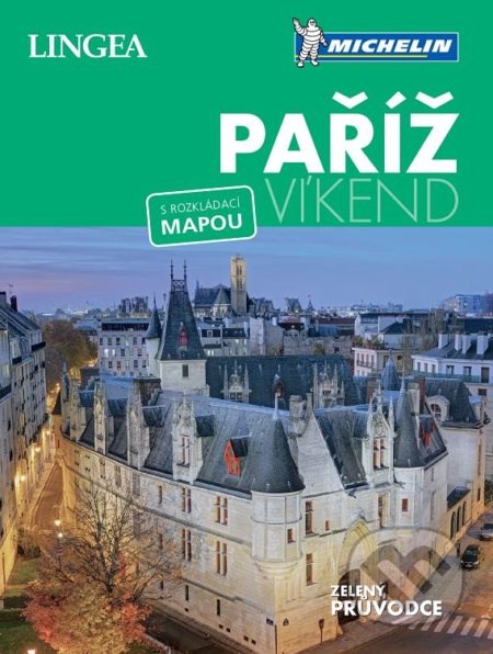 Paříž - Víkend - kolektiv autorů