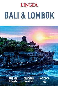 Bali a Lombok - Velký průvodce - kol.