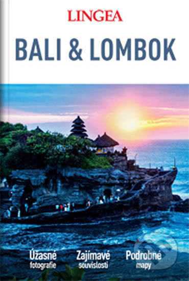 Bali a Lombok - Velký průvodce - kol.