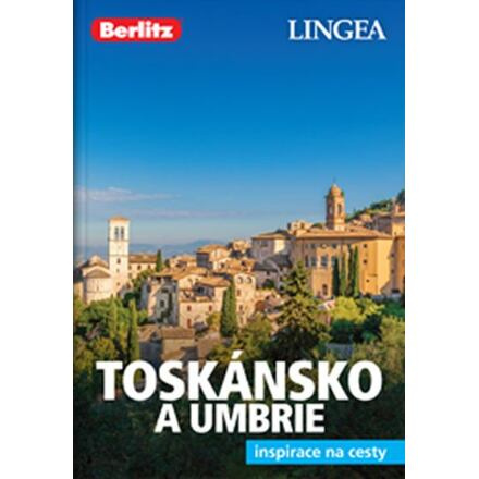 Toskánsko a Umbrie - Inspirace na cesty - kolektiv autorů