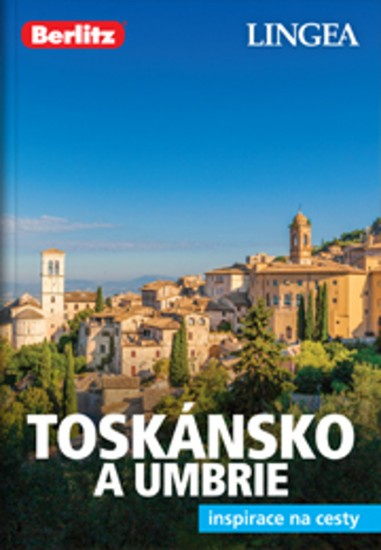 Toskánsko a Umbrie - Inspirace na cesty - kolektiv autorů
