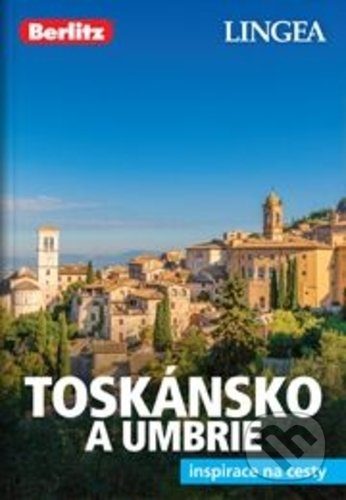 Toskánsko a Umbrie - Inspirace na cesty - kolektiv autorů