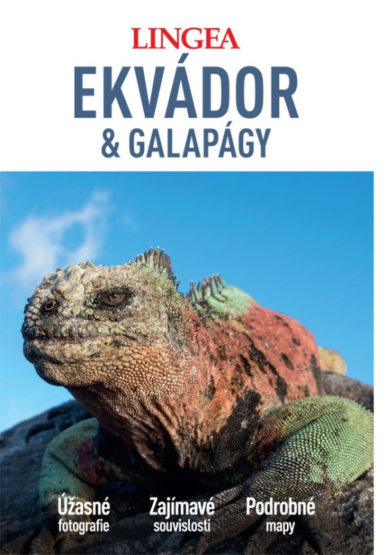 Ekvádor a Galapágy - Velký průvodce - kolektiv autorů