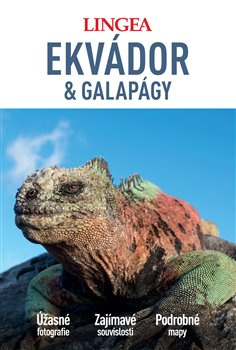 Ekvádor a Galapágy - Velký průvodce - kolektiv autorů