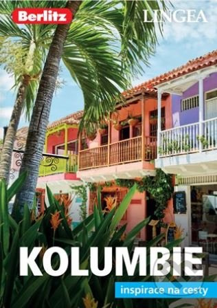 Kolumbie - Inspirace na cesty - kolektiv autorů