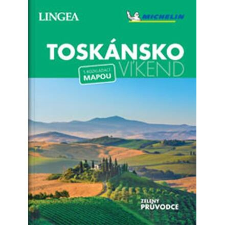 Toskánsko - Víkend - kolektiv autorů